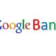 Google'dan yepyeni bankacılık hizmeti